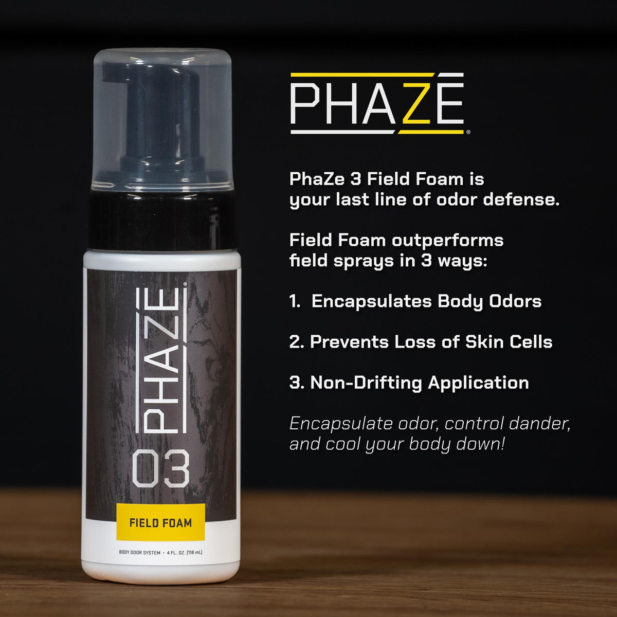 PhaZe 3: Field Foam