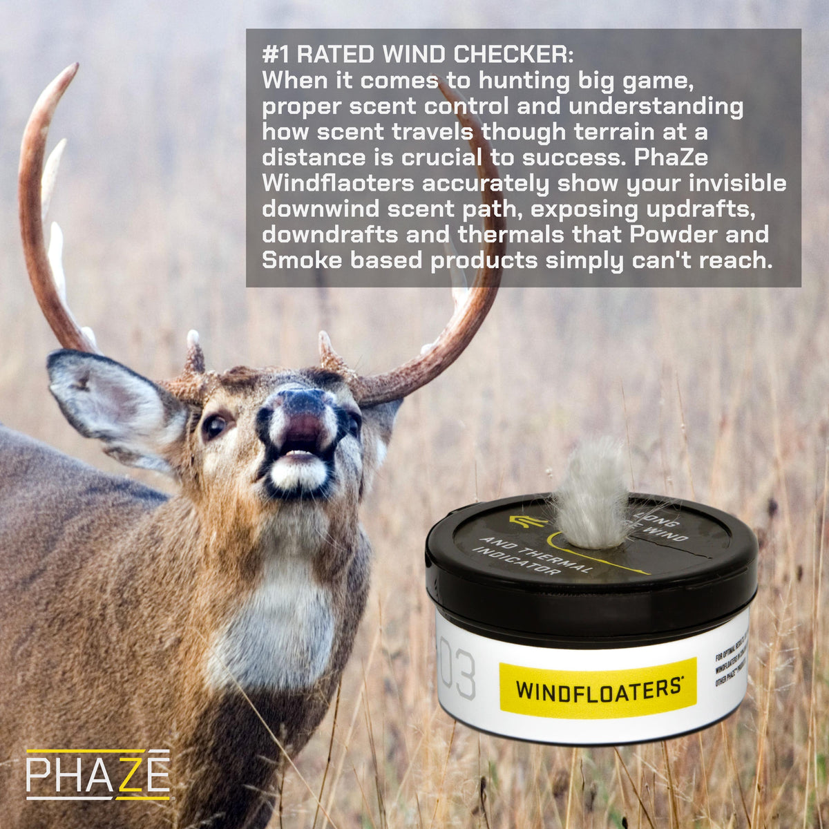 PhaZe 3: Windfloaters for Hunting